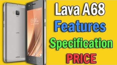 Lava a68 features and review