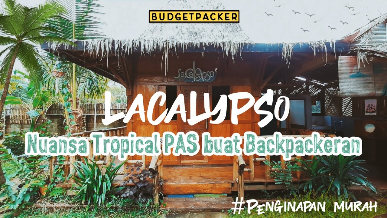 LaCalypso Pacitan | Nuansa Tropical PAS buat BACKPACKER.