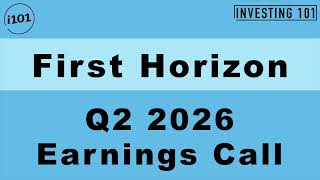 First Horizon Q2 2026 Earnings Call | Regional Deposit Growth Stabilizes Key Lending Margins