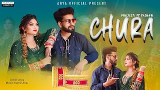 Chura Punjabi Song Arya Official Present -Tashan Kameshwar Tashan Studio
