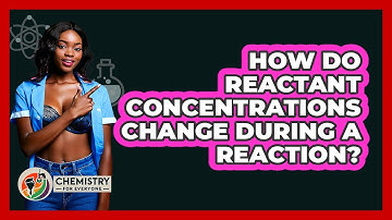 How Do Reactant Concentrations Change During A Reaction?