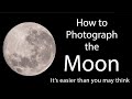 How to Photograph the Moon | A Quick Guide