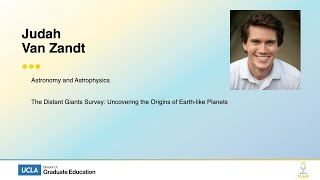 UCLA Grad Slam 2023 - Judah Van Zandt: Uncovering the Origins of Earth-Like Planets