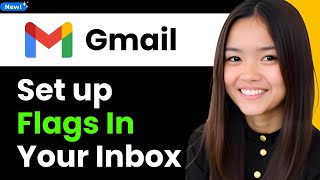 How to Quickly Set up Flags in Your Gmail Inbox 2025 (Step By Step) Net Worth