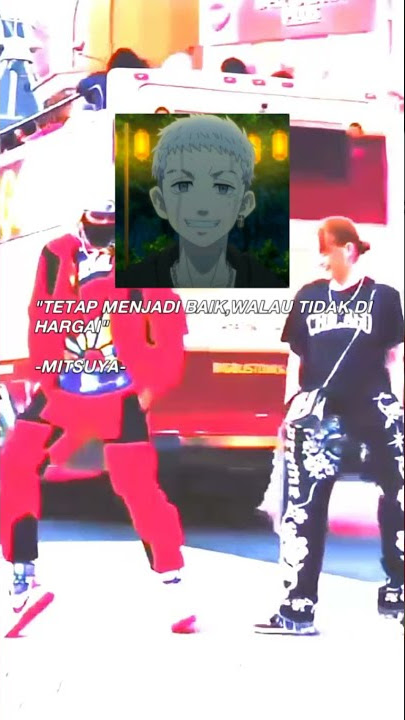 Story Wa 30 Detik🥶 || Takasih Mitsuya🤩🥶 || Tokyo Revengers