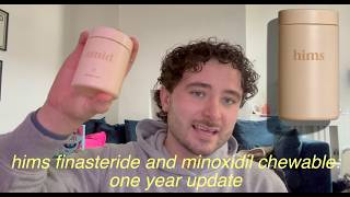One year update: Finasteride and Minoxidil chewable [Combination Hair Loss Chews, Hims Review]