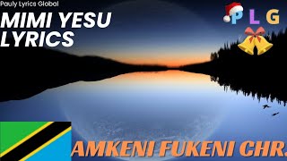 THROWBACK: Mimi Yesu by Amkeni Fukeni Choir Moshi Tz Lyrics Video 