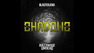 |Big Room| Blasterjaxx & Hollywood Undead - Shadows (Extended Mix) [Christmas Gift For Free]