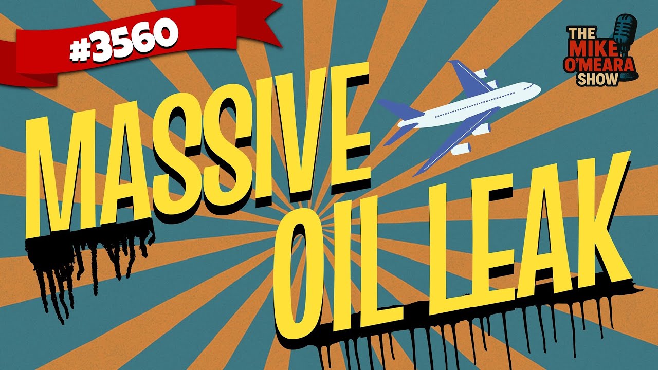 Ep 3560 Massive Oil Leak