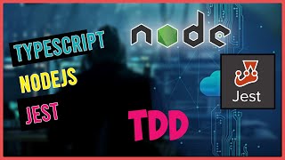 Jest  Setup with Node.js & TypeScript + TDD