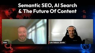 Chat WithSean | Semantic SEO, AI Search & The Future Of Content