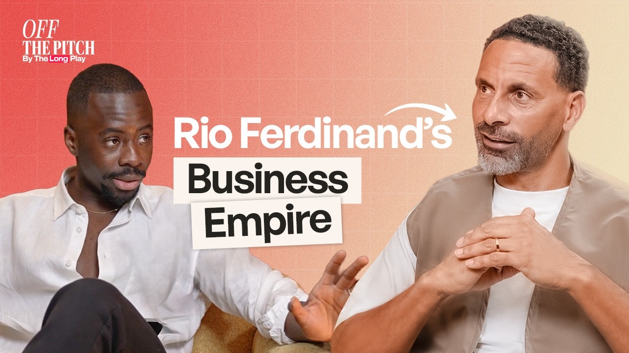 How Rio Ferdinand Built A Multi-Million Pound Empire After Football | Off The Pitch Ep. 1