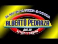 CUMBIA SONIDERA MIX 2015 ALBERTO PEDRAZA