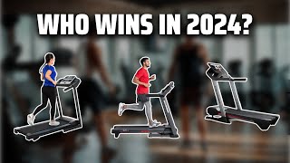 The Best Best Treadmills in 2024 - Must Watch Before Buying!