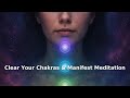 Clear Your Chakras & Manifest Meditation