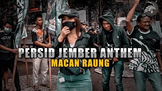 Persid Jember Anthem | Macan Raung