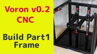 Build a Siboor Voron 0.2 - Part 1, The Frame