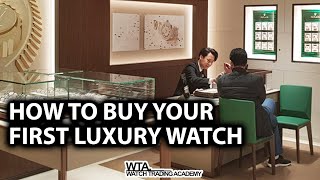 StepByStep: Buying Your First Luxury Watch