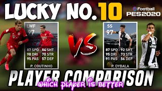 Lucky No.10 Player Comparison | 97 Dybala&97 Coutinho Player Review | Which Player Is Better?|PES 20