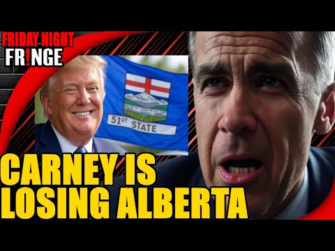 TRUMP Is Making MOVES For ALBERTA Friday Night Fringe TRUMP Is Making MOVES For ALBERTA Friday Night Fringe