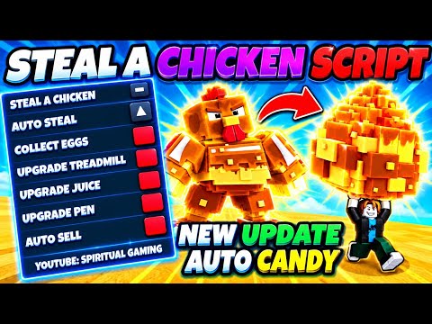 New Update Steal A Chicken Script - Auto Steal, Auto Collect Eggs