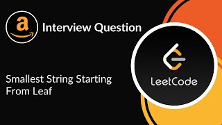 Smallest String Starting From Leaf | Amazon Interview Question | Tree | LeetCode 988 | C++