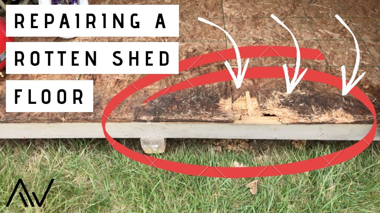 Fixing A Rotten Shed Floor Repair Youtube