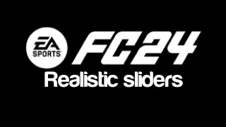 My EAFC24 settings and realistic sliders!