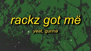 Yeat &amp; Gunna - Rackz got më (Lyics) | slatt slatt slatt slatt slatt