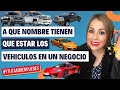 A que NOMBRE DEBEN de ESTAR los VEHICULOS en un NEGOCIO para DEDUCIRLOS de IMPUESTOS? #68