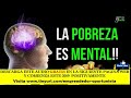 El mejor vídeo para emprender este 2022 La pobreza es mental