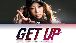 Jessi (Jessica H.O) (제시) Get Up - Han/Rom/Eng Lyrics (가사)