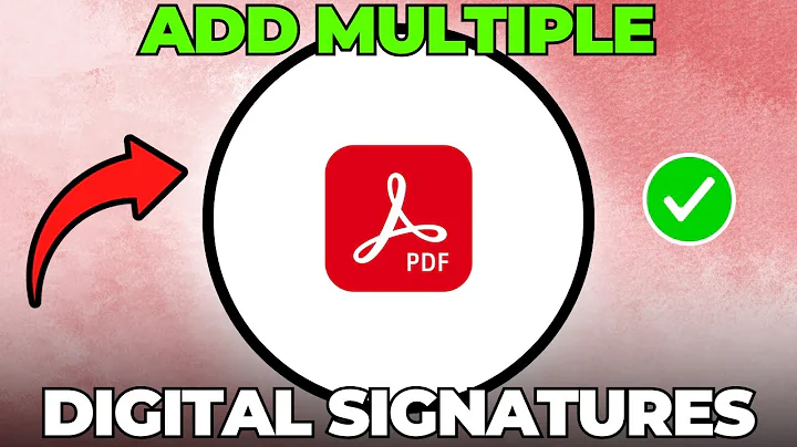 How to Add Multiple Digital Signatures on One Document in Adobe Acrobat Pro DC