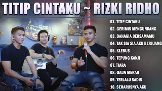 Titip Cintaku ~ Rizki Ridho ~ Lagu Cover Terbaru 2022 Viral & Tranding ~ Lagu Indonesia Terbaik 2022