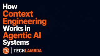 How Context Engineering Works in Agentic AI Systems