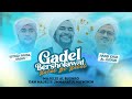  live streaming  safari dakwah surabaya  gadel bersholawat  01052024