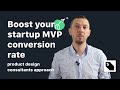 Boost your startup mvp conversion rate