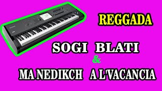 👍👍 org 2021 reggada | sogi blati - mandikch al vacancia