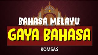Maksud Gaya Bahasa : Komsas Bahasa Melayu