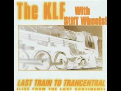 The KLF - Last Train (The Iron Horse) - Stiff Wheels Slow