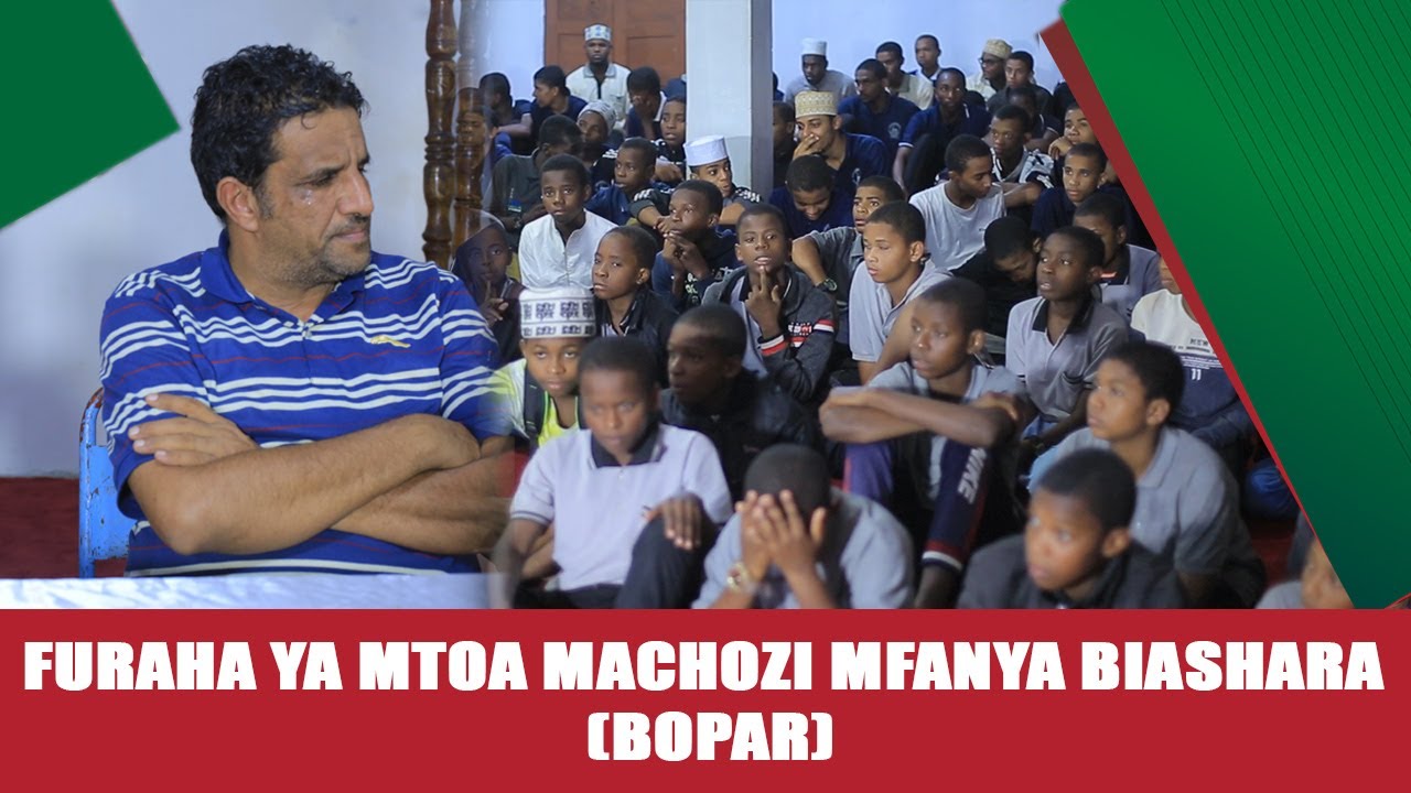 FURAHA YA MTOA MACHOZI MFANYA BIASHARA (BOPAR)