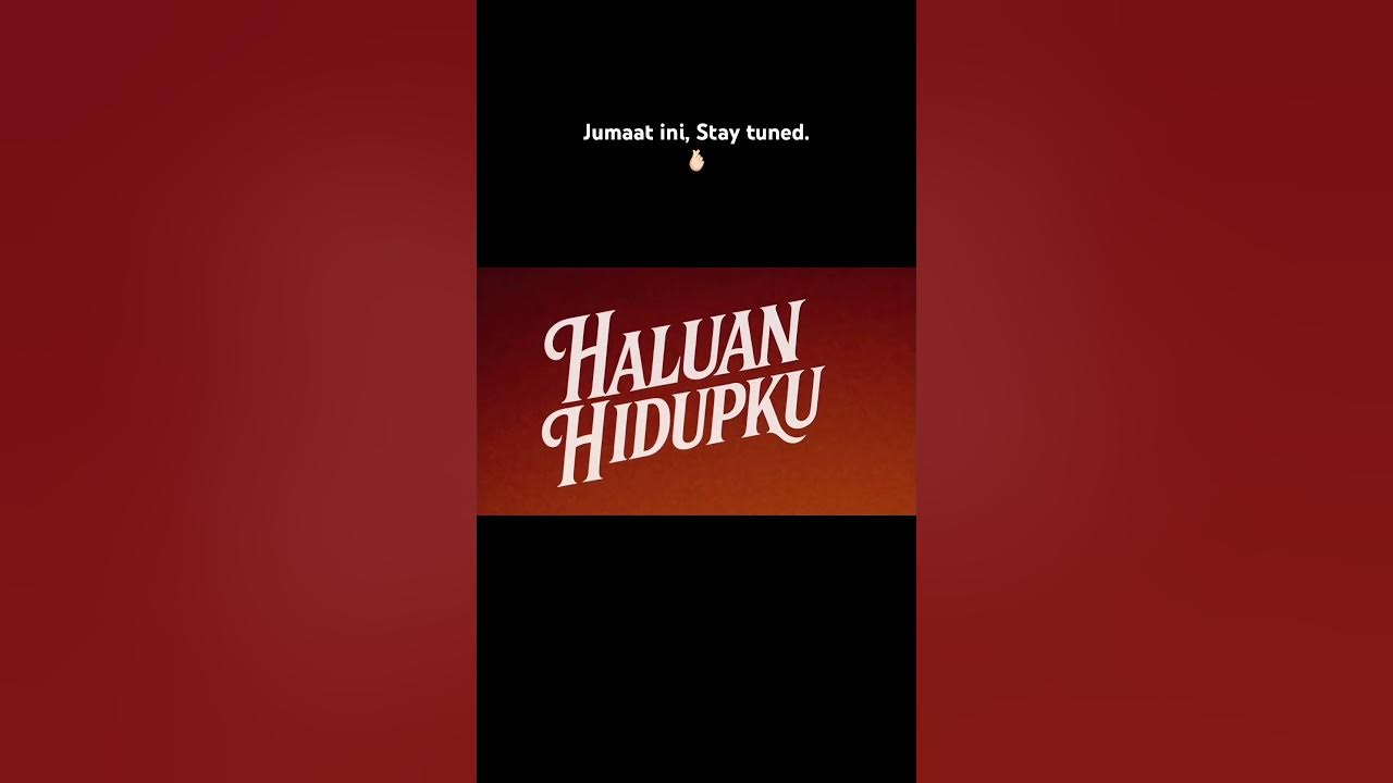 Jumaat malam lagu ini akan release di YT. Support with ❤️. Stay tuned #haluanhidupku Jumaat malam lagu ini akan release di YT. Support with ❤️. Stay tuned #haluanhidupku