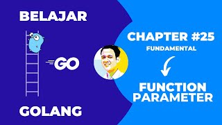Tutorial Golang untuk Pemula | Chapter - 25 | Function Parameter