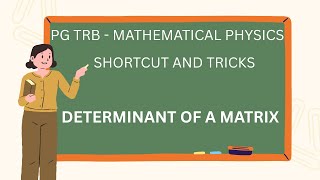 1.determinant of a matrix shortcut (PG TRB)