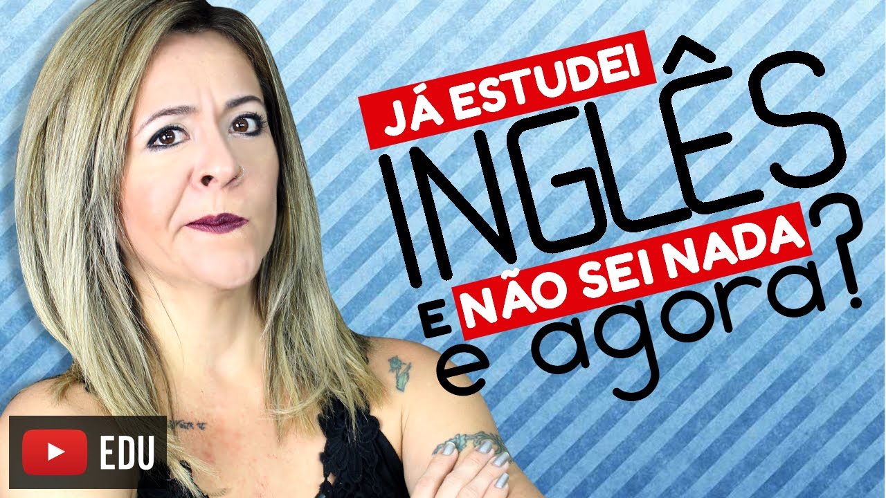 Já Estudei Inglês E Não Sei Nada! fluencia free