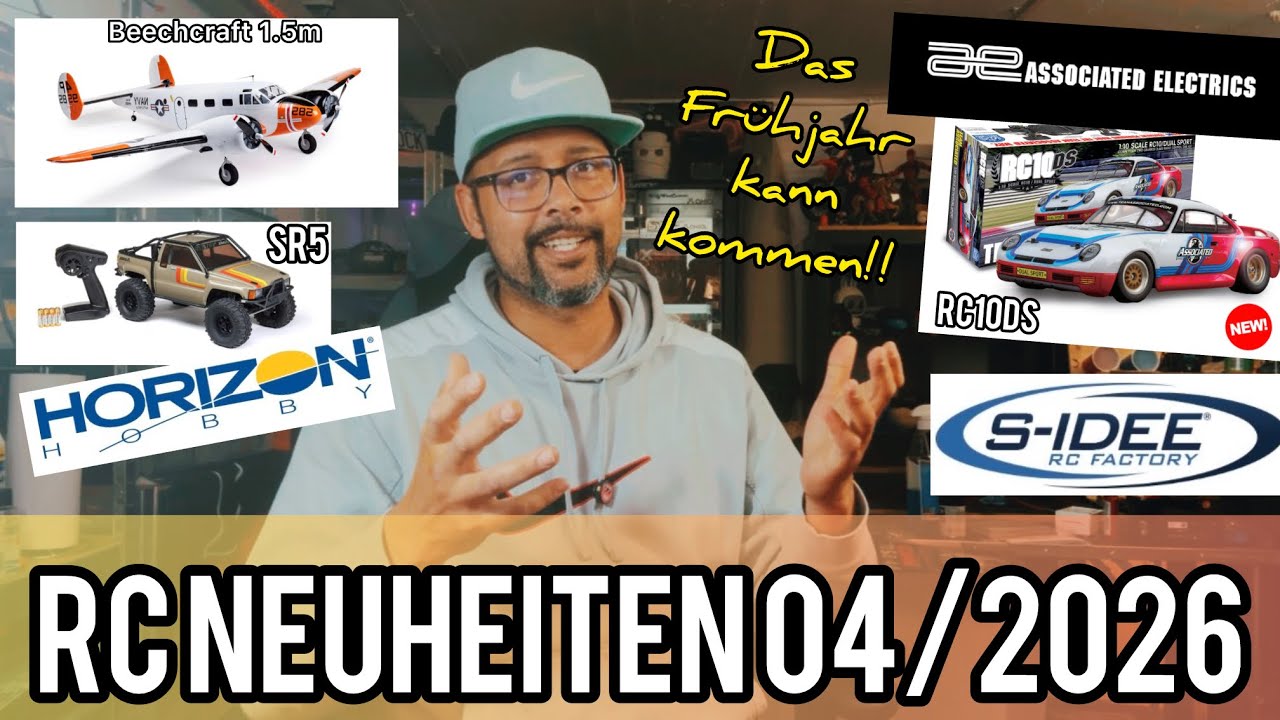 RC NEUHEITEN 04/2026 - AXIAL SR5 / SpektrumS450 / Beechcraft D18 1.5m / TeamAssoRC10DS / S-Idee 