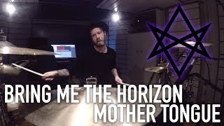 BRING ME THE HORIZON - &quot;MOTHER TONGUE&quot; | DRUM COVER | Tim Emanuel Schärdin