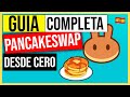 PANCAKESWAP GUIA COMPLETA PARA NOVATOS En Español | Que es y como funciona