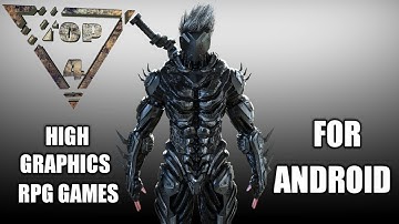 Top 4 new high graphics RPG games of 2018 for android || android games #4