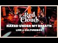 Capture de la vidéo Red Cloud - Naked Under My Breath (Live @ Culturebox)